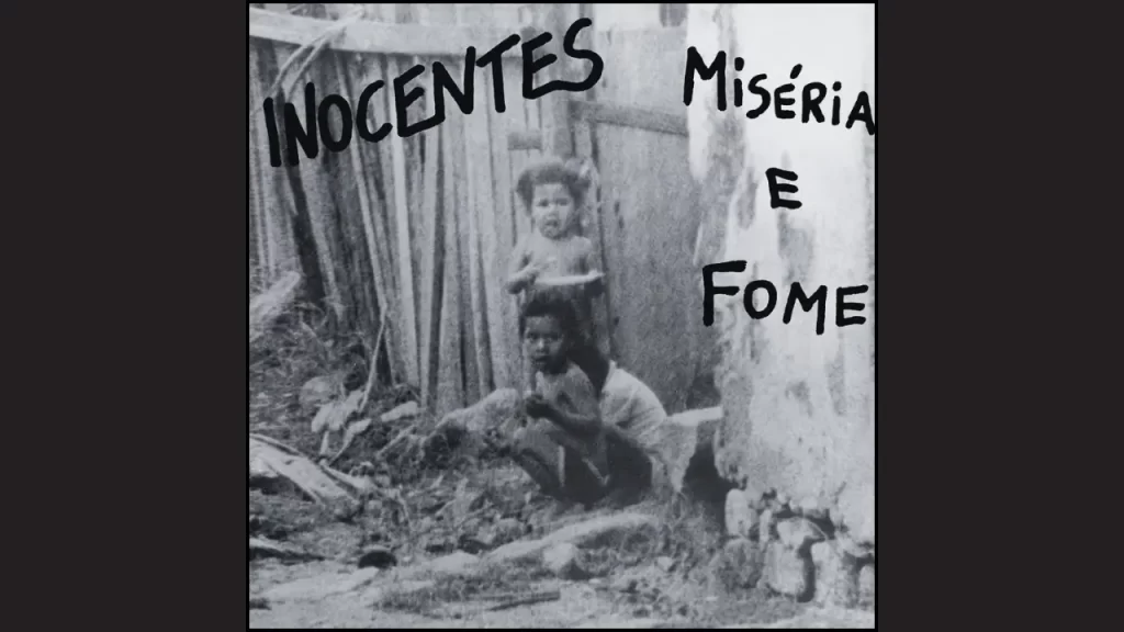 Censura no Rock Brasileiro - Inocentes - Miséria e Fome