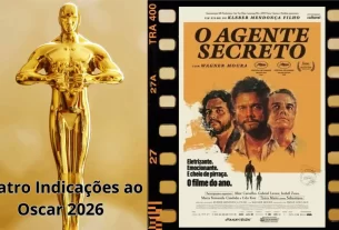 O Agente Secreto Oscar 2026 - indicações Oscar 2026
