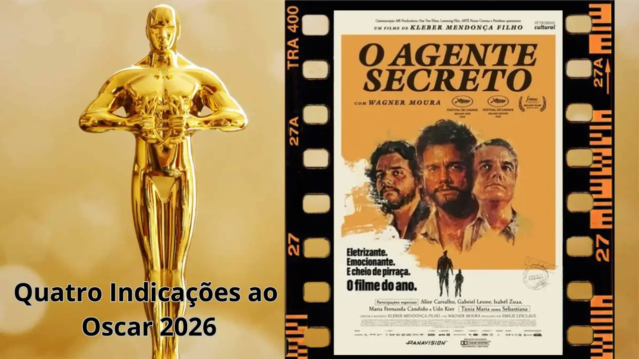 O Agente Secreto Oscar 2026 - indicações Oscar 2026