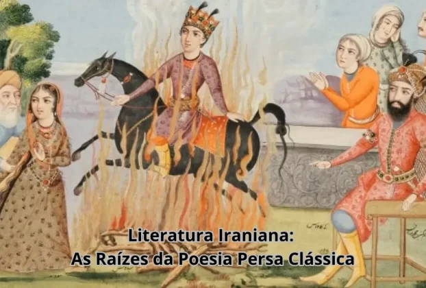 Literatura persa clássica - Literatura Iraniana_ As Raízes na Literatura Persa Clássica