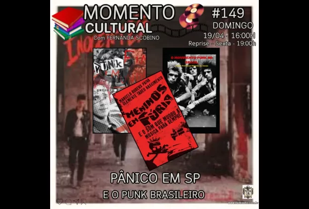 Momento Cultural #149 - “Pânico em SP” e o punk brasileiro