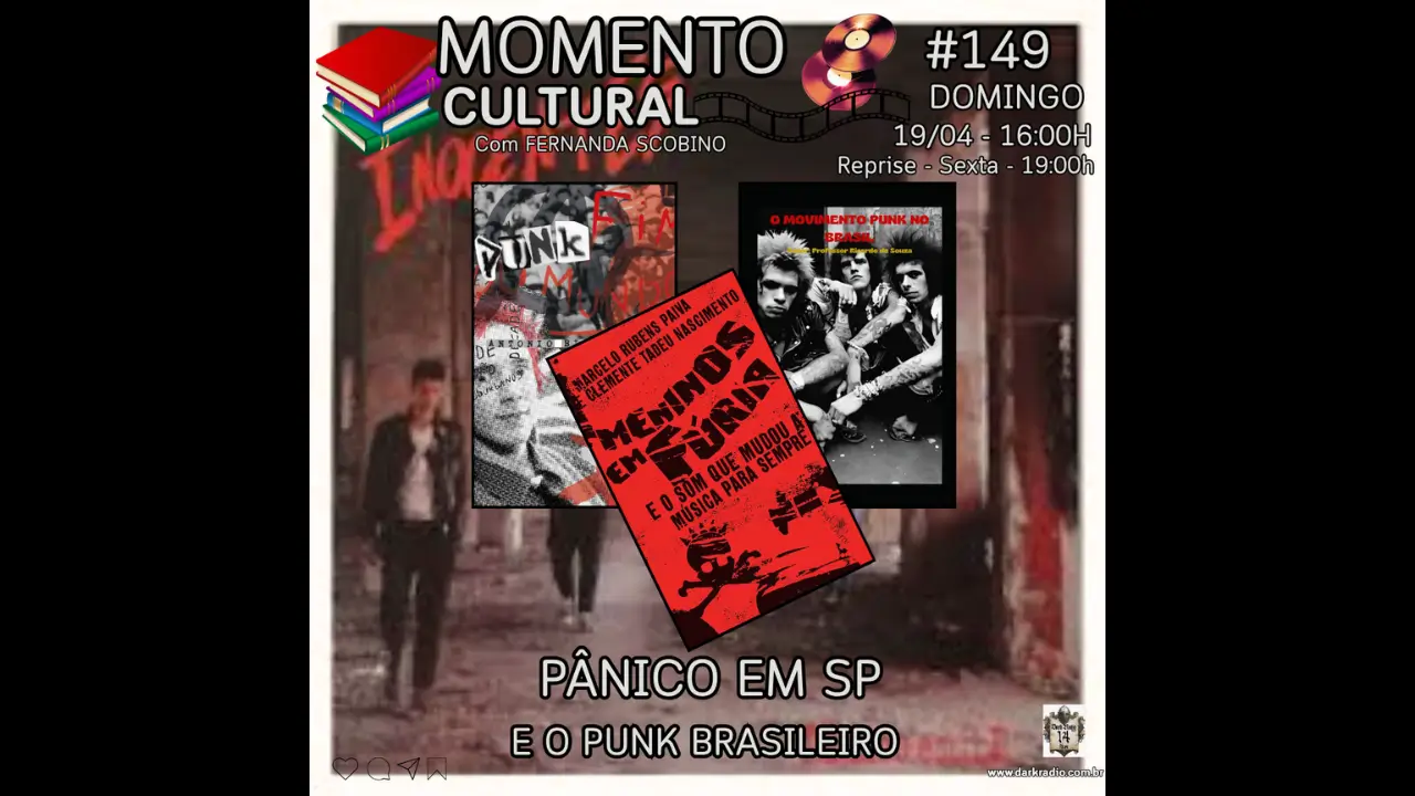 Momento Cultural #149 - “Pânico em SP” e o punk brasileiro