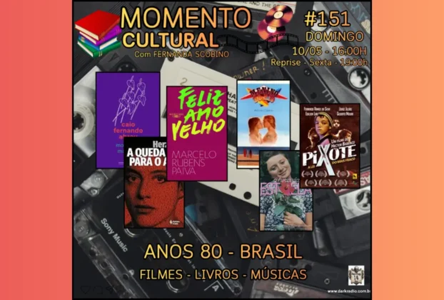 MOMENTO CULTURAL #151 ANOS 80 BRASIL
