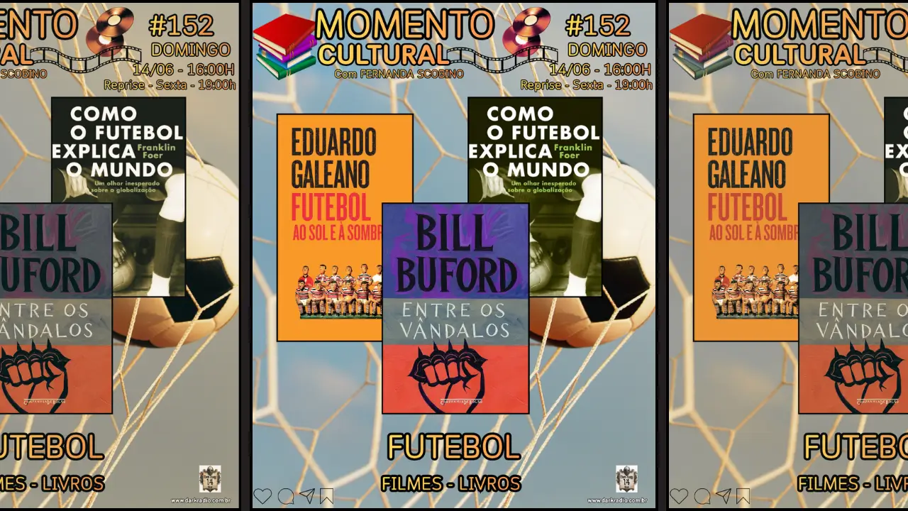 Momento cultural #153 - Futebol