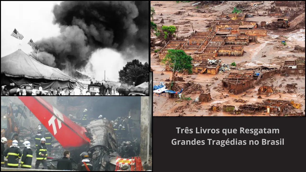 tragédias no brasil - livros sobre tragédias brasileiras