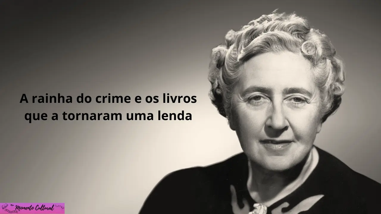 AGATHA CHRISTIE - RAINHA DO CRIME
