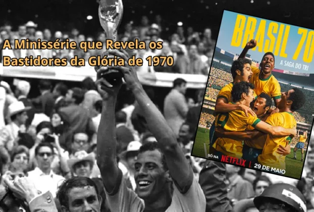 Brasil tri campeão - Brasil 70 A Saga do Tri